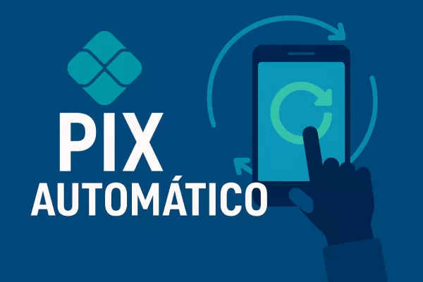 Pix Automático? nova modalidade começa dia 16 de junho; Entenda como funciona